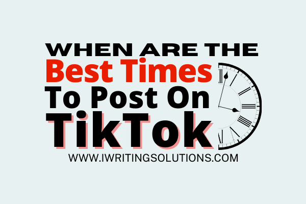 When Are The Best Times To Post On TikTok?