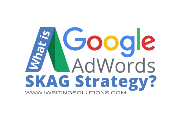 What is Google AdWords SKAG Strategy