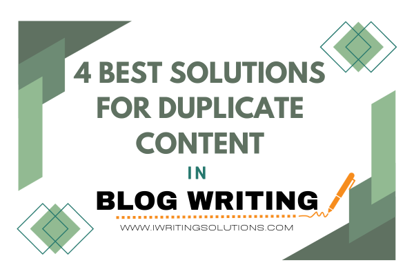 4 Best Solutions For Duplicate Content In Blog Writing