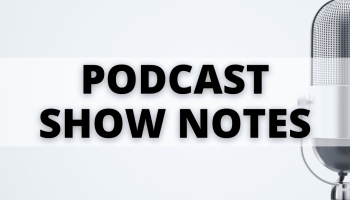 podcast show notes